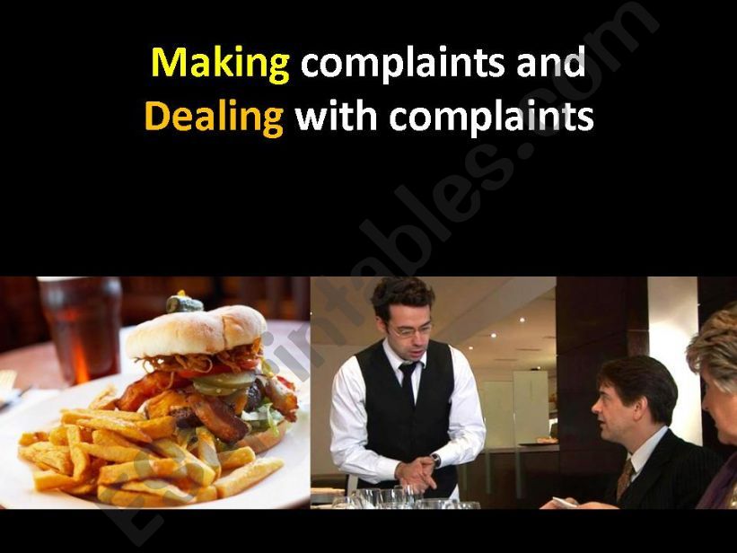 Complaints and dealing with complaints