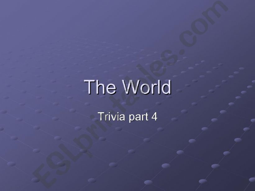 World Trivia part 4/5 powerpoint