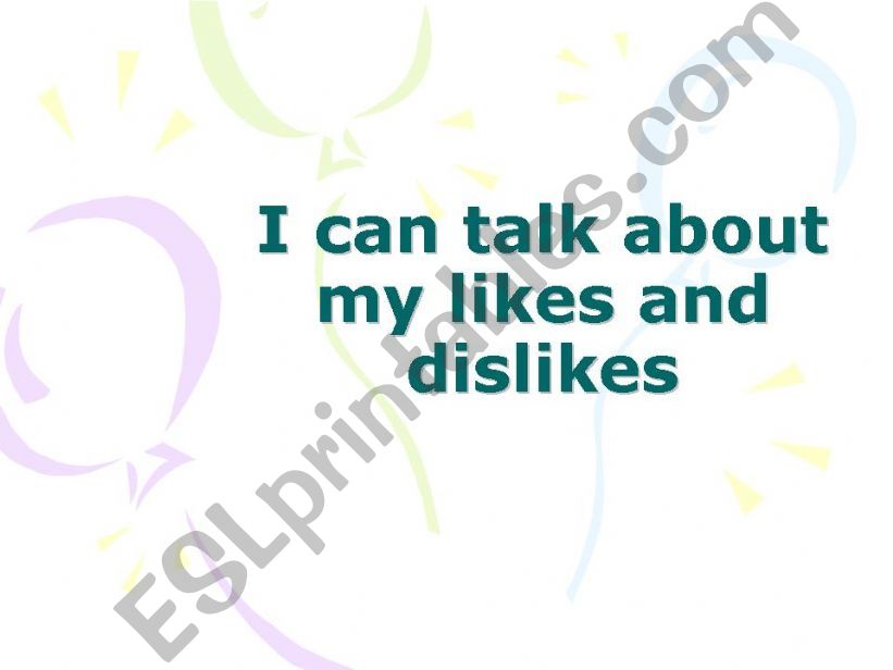 Expressing opinions on likes and dislikes