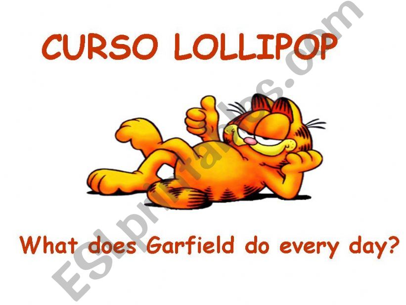 What does Garfield do EVERY DAY? Look and answer!