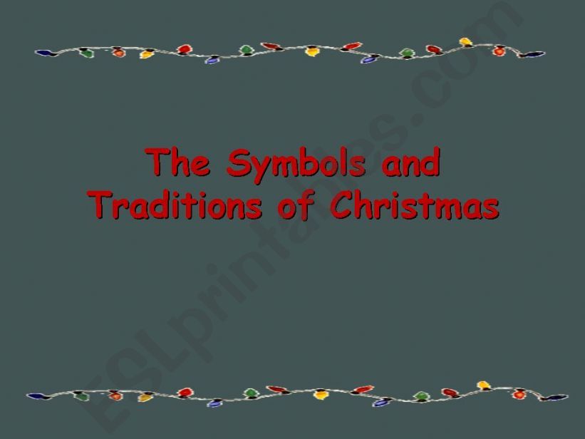 The Symbols and Traditions of Christmas