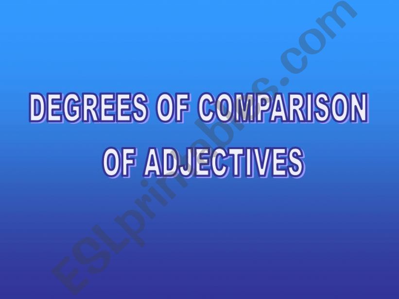Degrees of comparison of regular adjectives