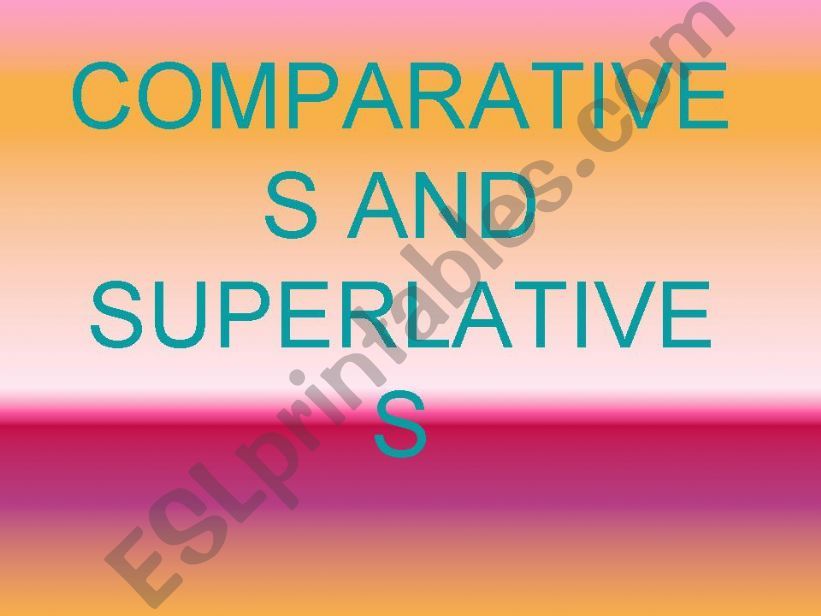 comparatives and superlatives powerpoint