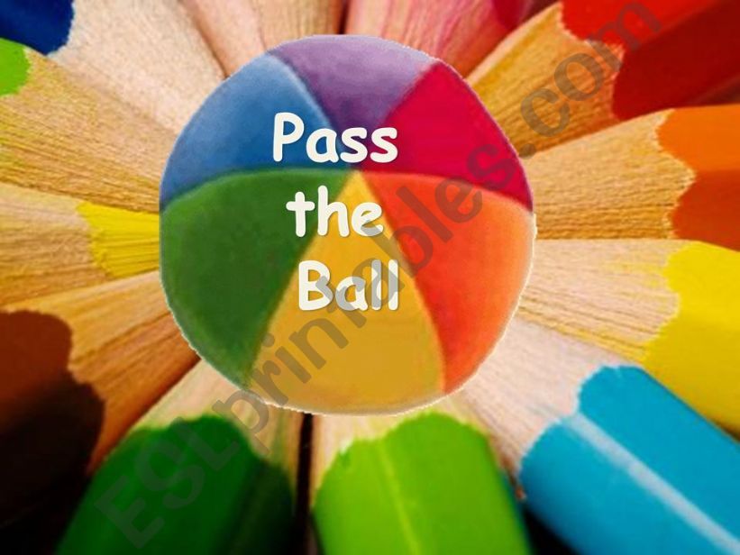 Classroom things - stationery: Pass the Ball Game.