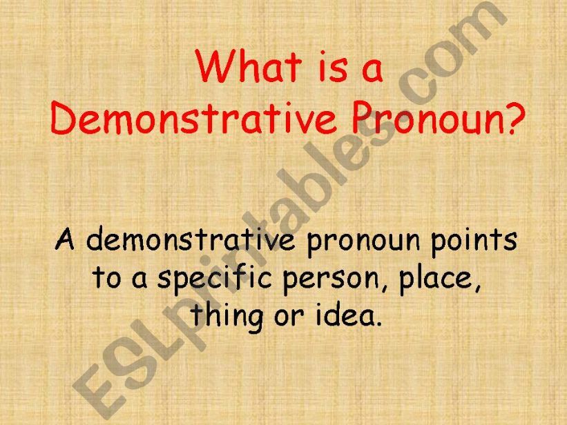 DEMONSTRATIVE PRONOUNS powerpoint