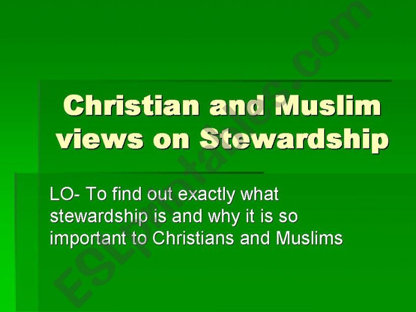 Christian and Muslim views on stewradship