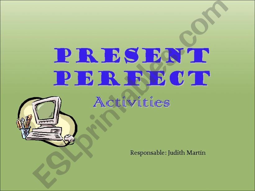 ESL English PowerPoints Present Perfect Activities