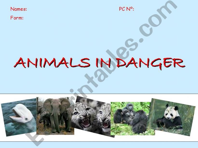 Animals in danger powerpoint