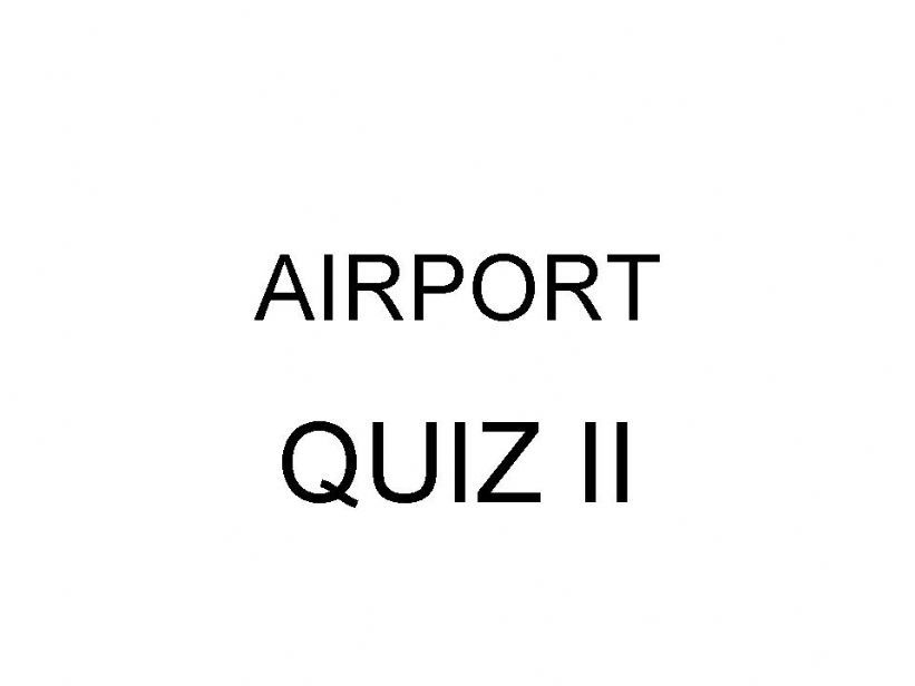 Airport Quiz II powerpoint