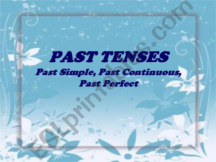 Past tenses powerpoint