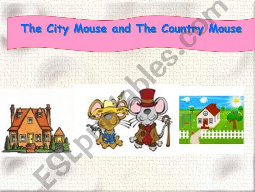 Story The City Mouse and The Country Mouse