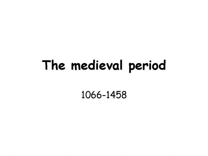 The medieval period powerpoint