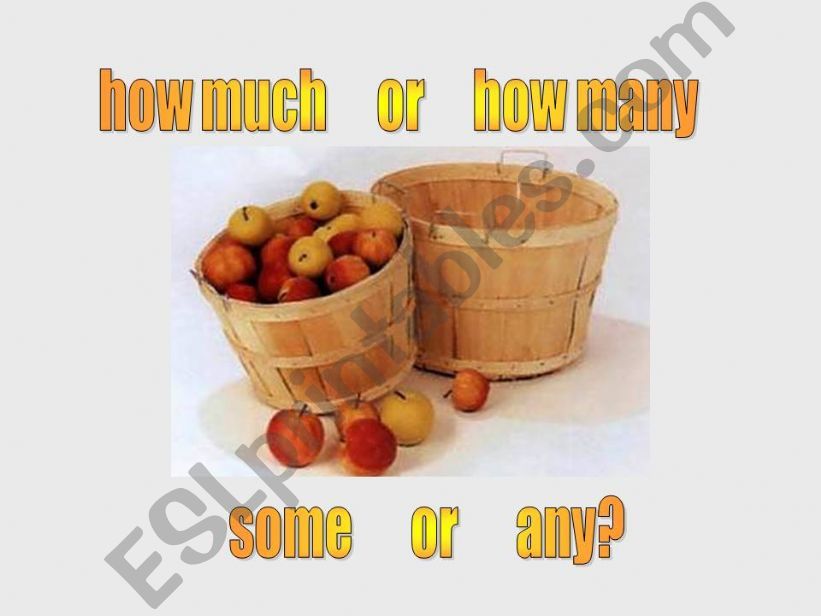How much or how many - Some or any