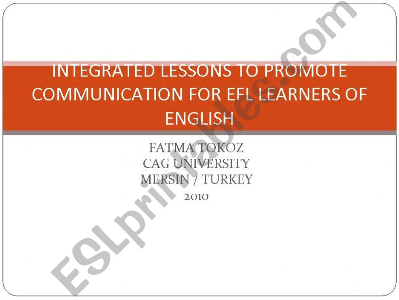 INTEGRATED LESSONS TO PROMOTE COMMUNICATION FOR EFL LEARNERS OF ENGLISH