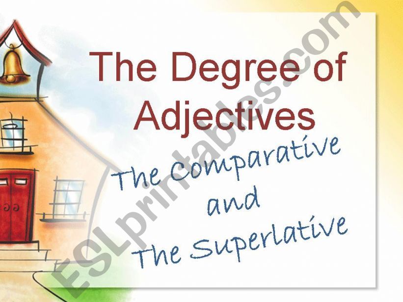 The comparative & the superlative (Part 1)