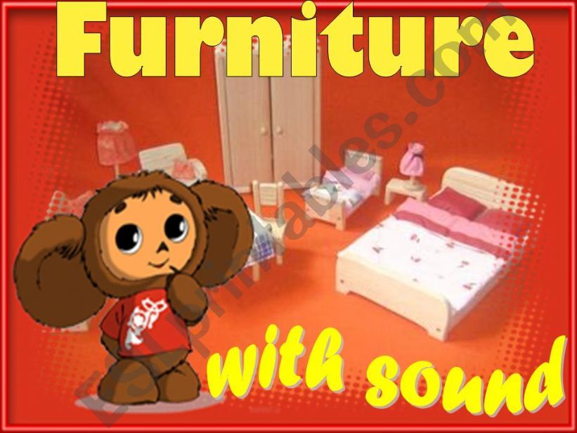 FURNITURE WITH SOUND Part 1 (21 slides)