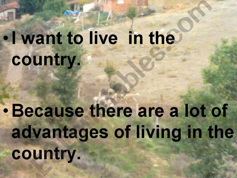 LIVING  IN  A  CITY  OR  THE COUNTRY