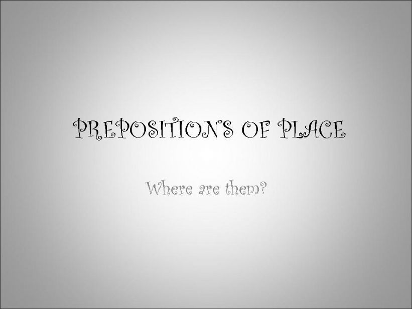 Easy prepositions of place powerpoint