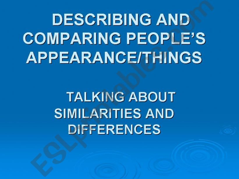 describing and comparing peoples appearance and things