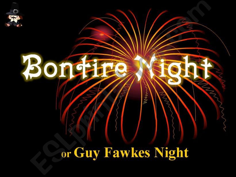 Guy Fawkes Night or Bonfire Night