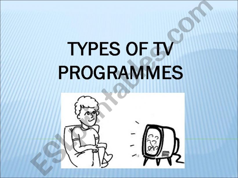 types of tv programmes powerpoint