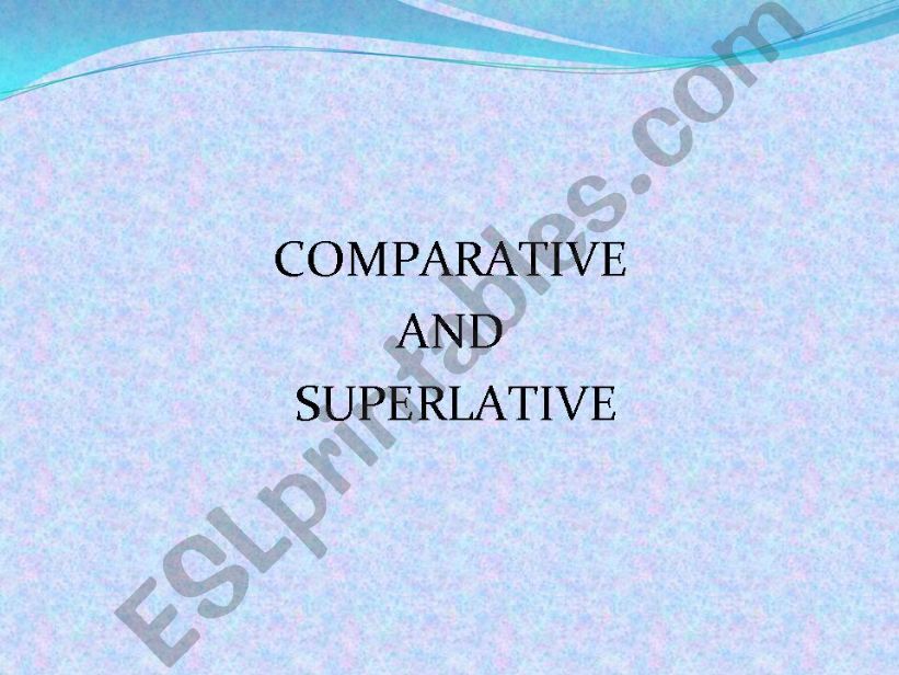 Comparative and Superlative powerpoint