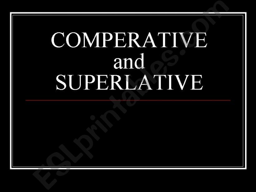 comperative and superlative forms of adjectives