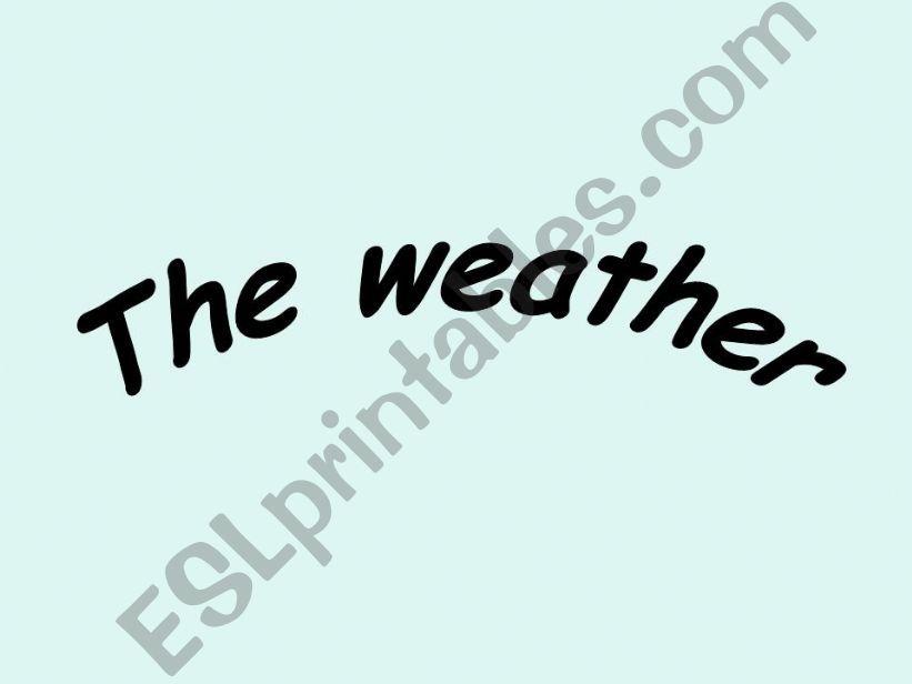 The weather powerpoint