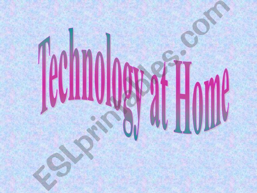 Technology At Home powerpoint