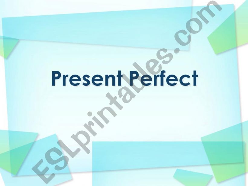 Present Perfect powerpoint