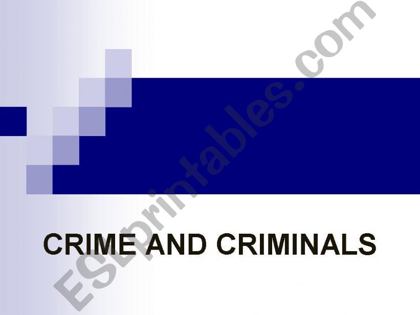Crime and criminals  powerpoint