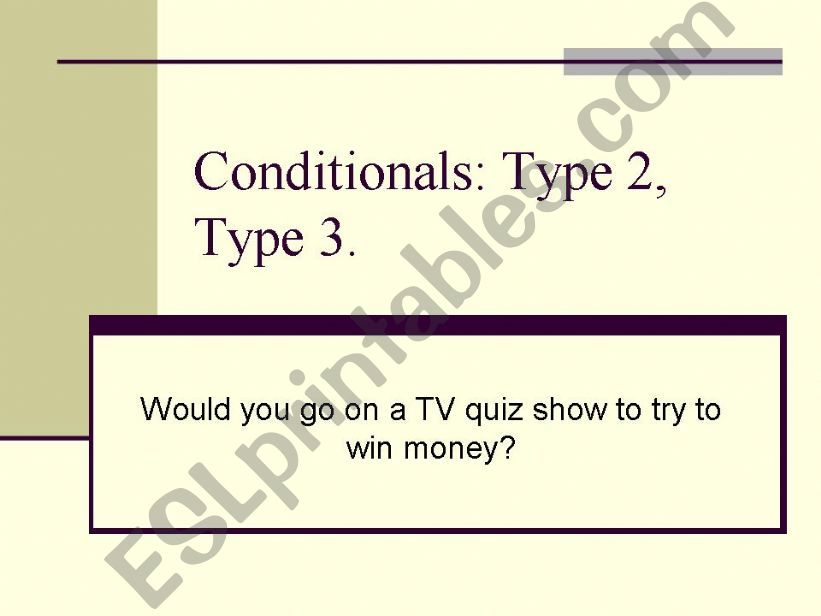 Conditionals: Type 2, Type 3 powerpoint