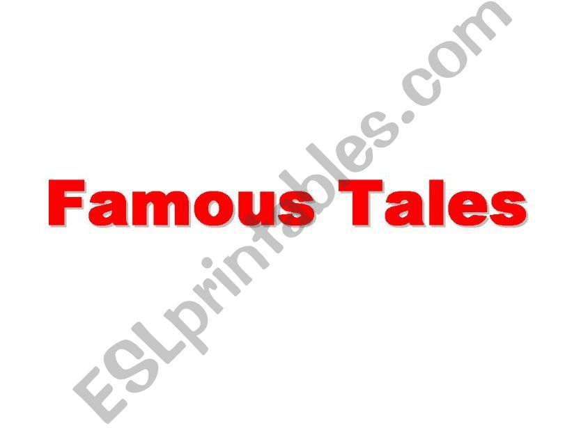 FAMOUS TALES powerpoint