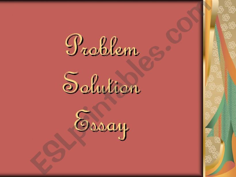 ESL - English PowerPoints: Problem Solution Essay