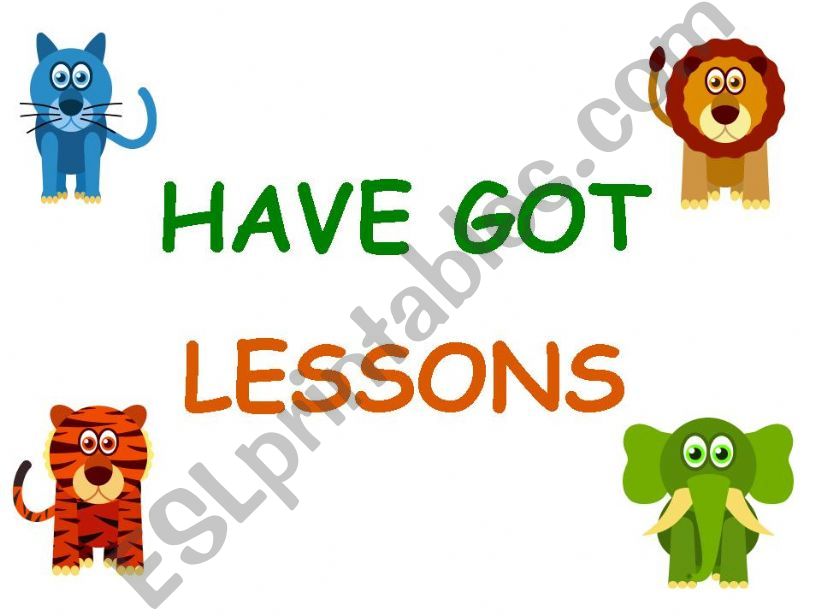have got - lessons powerpoint