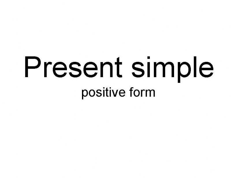 Present simple - affirmative powerpoint