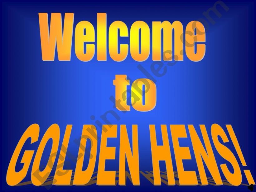 golden hens powerpoint
