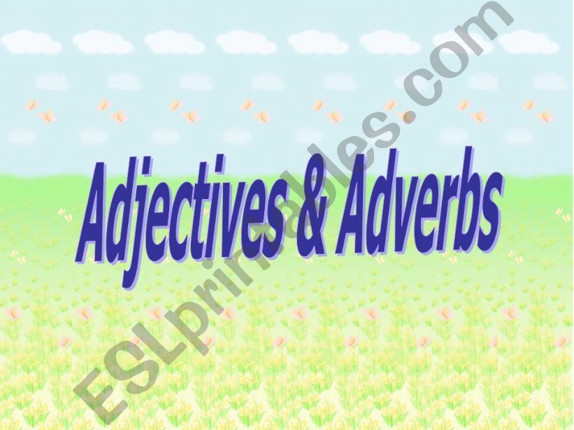 Adjectives and Adverbs powerpoint