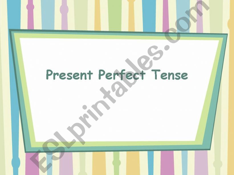 Present Perfect 2 powerpoint