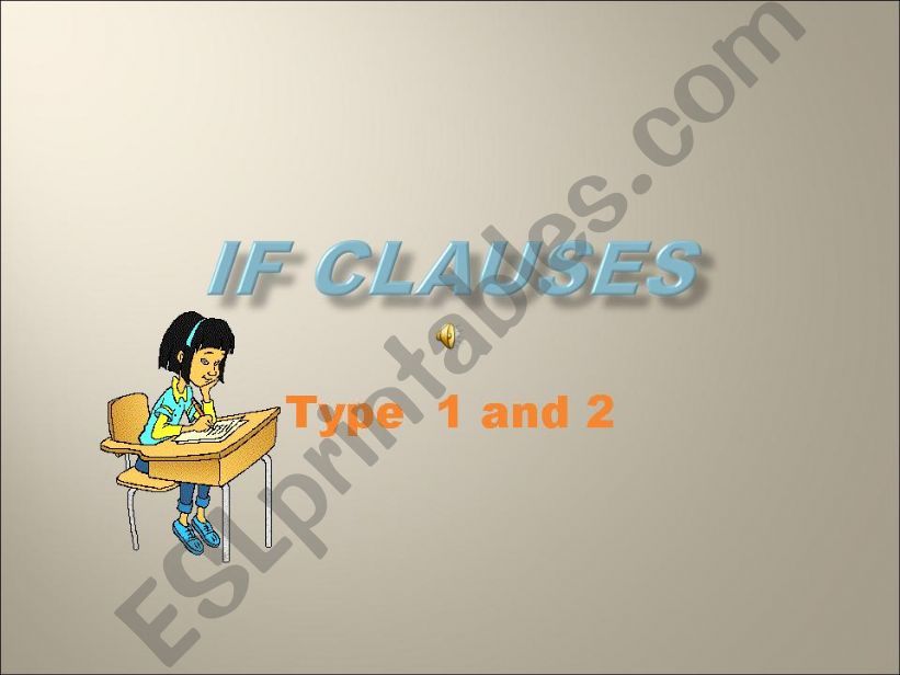 If clauses type 1 and 2 powerpoint