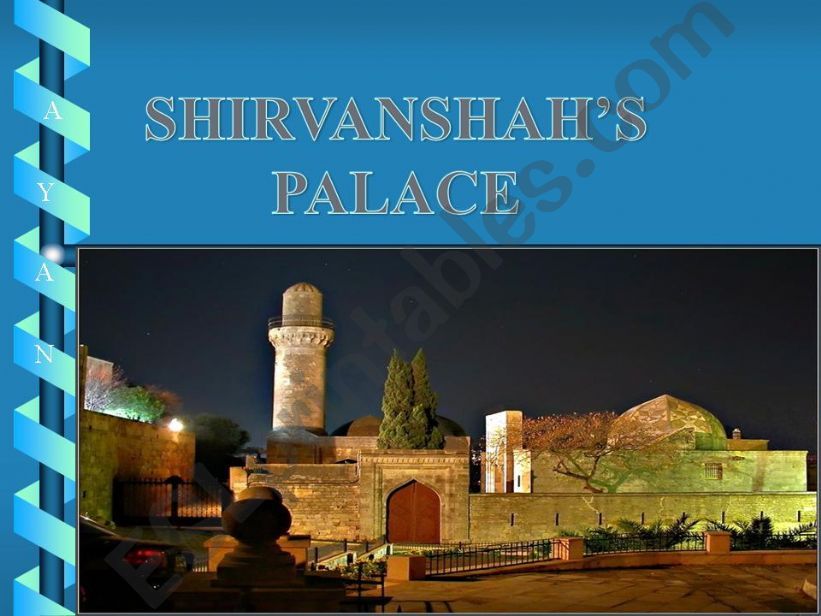 SHIRVANSHAHS PALACE powerpoint
