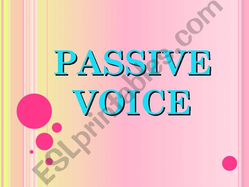 PASSIVE VOICE powerpoint