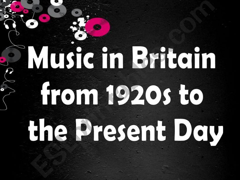 Music in Britain from 1920s to the Present Day