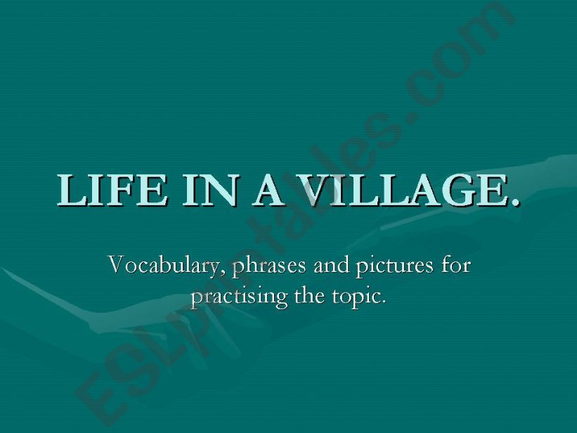 Life in a village. Vocabulary practice.