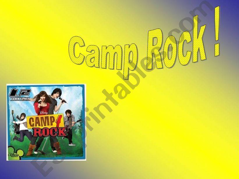 !!! CAMP  ROCK !!!  powerpoint