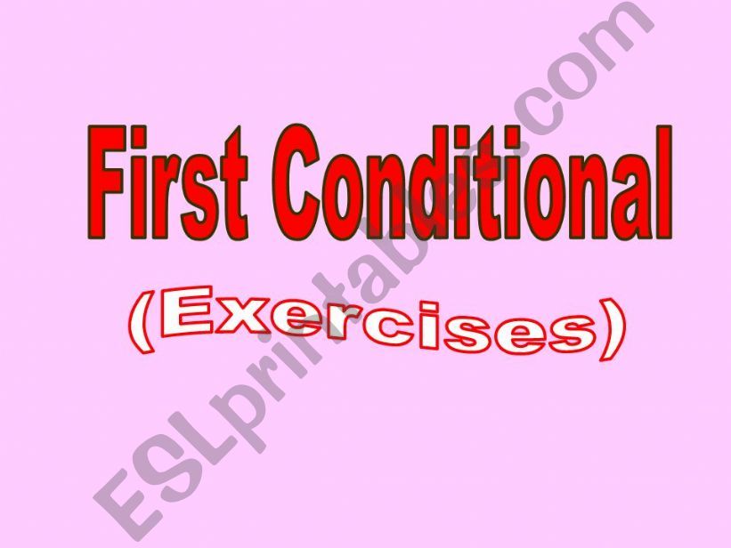 First conditional Exercises powerpoint