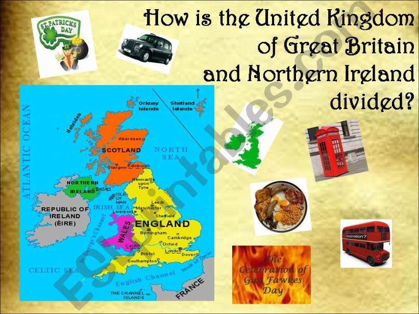 How is The United Kingdom of Great Britain and Northern Ireland divided? part 1