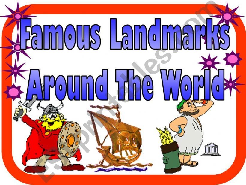 Famous Landmarks Around The World (2/2)(*Animated pictures* 21 Slides*) +Activity