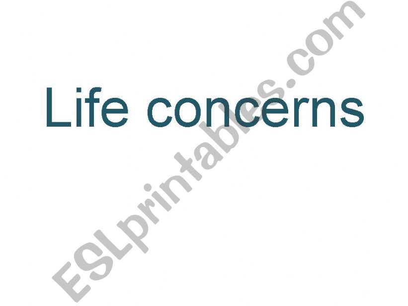 life concerns powerpoint