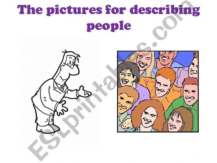 The pictures for describing people